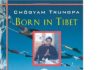 Born in Tibet