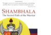 Shambhala: The Sacred Path of the Warrior