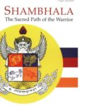 Shambhala- The Sacred Path of the Warrior