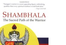 Shambhala: The Sacred Path of the Warrior