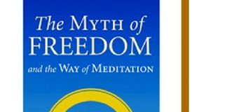 The Myth of Freedom and the Way of Meditation