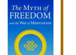 The Myth of Freedom and the Way of Meditation