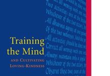 Training the Mind and Cultivating Loving Kindness