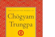 The Collected Works of Chogyam Trungpa