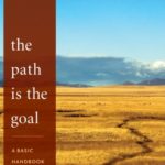 The Path is the Goal